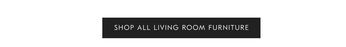 Shop All Living Room Furniture