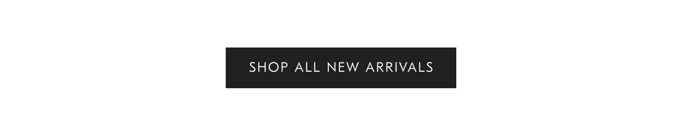 Shop All New Arrivals