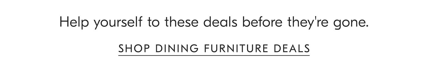 Shop dining furniture deals