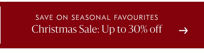 Christmas Sale: Up to 30% off