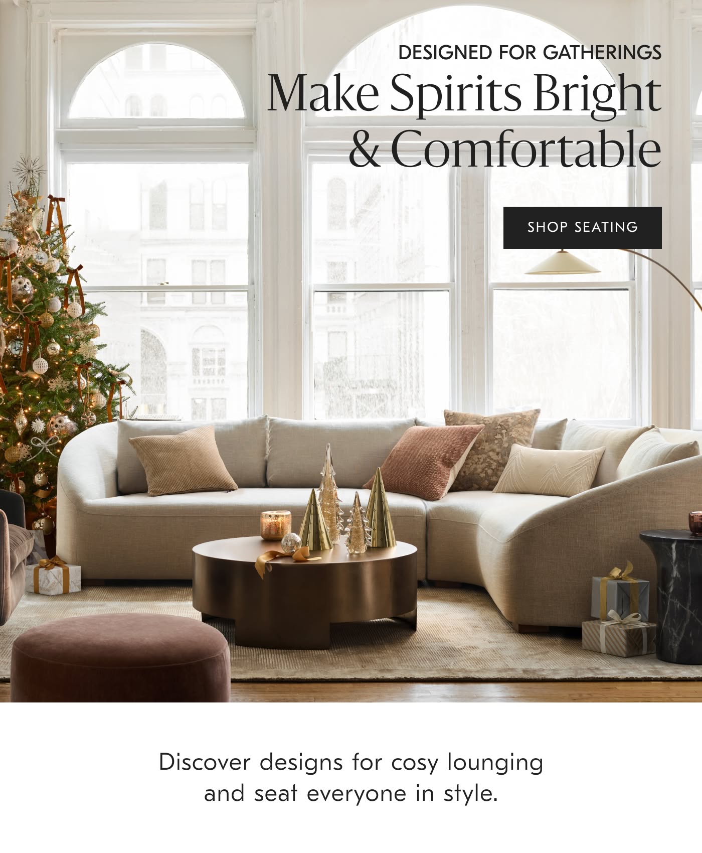 Make Spirits Bright & Comfortable - Shop Seating