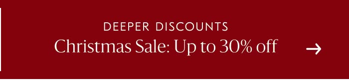 Christmas Sale: Up to 30% off