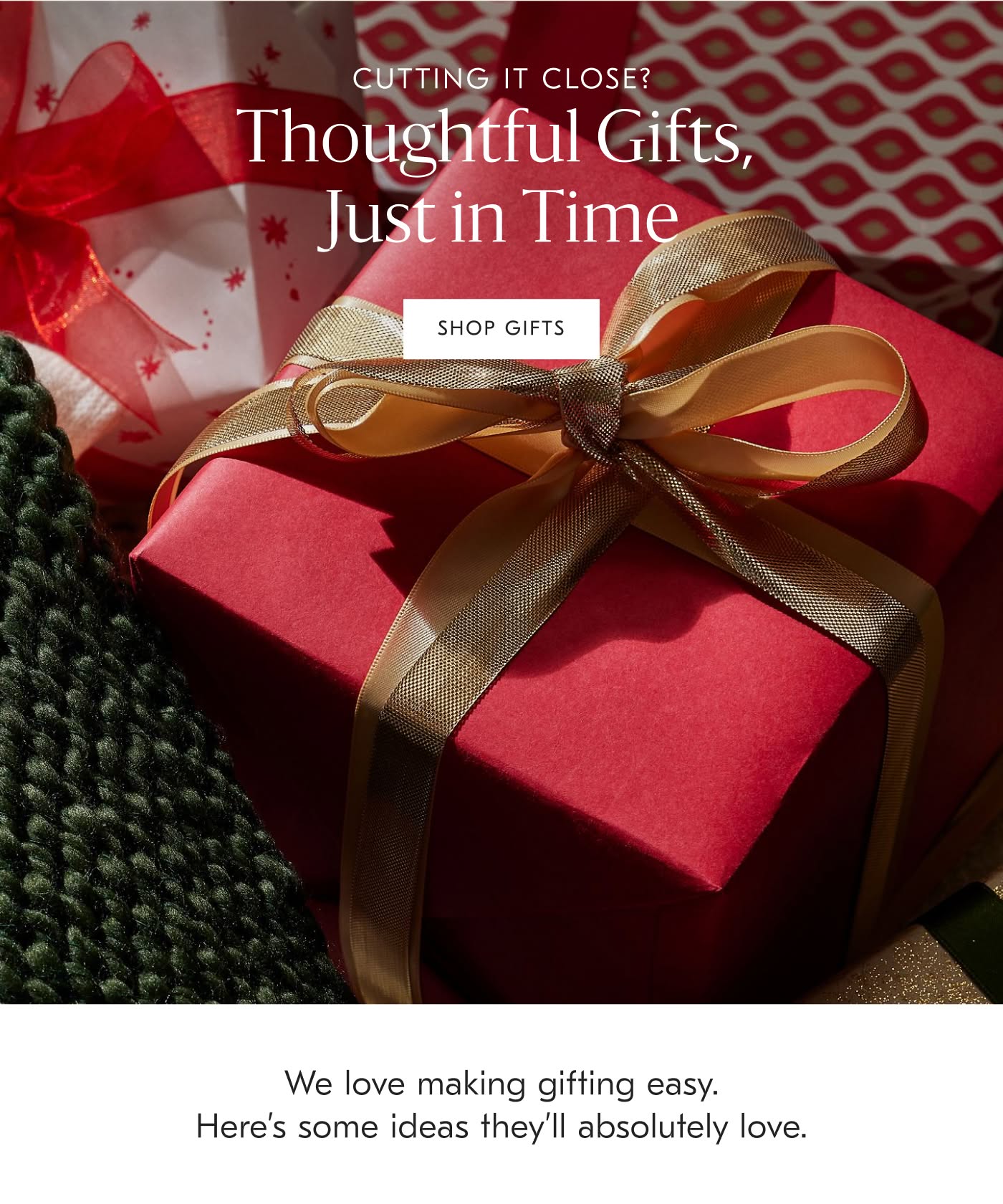 Thoughtful Gifts, Just in time