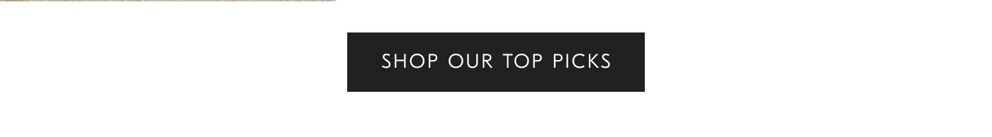 Shop Our Top Picks