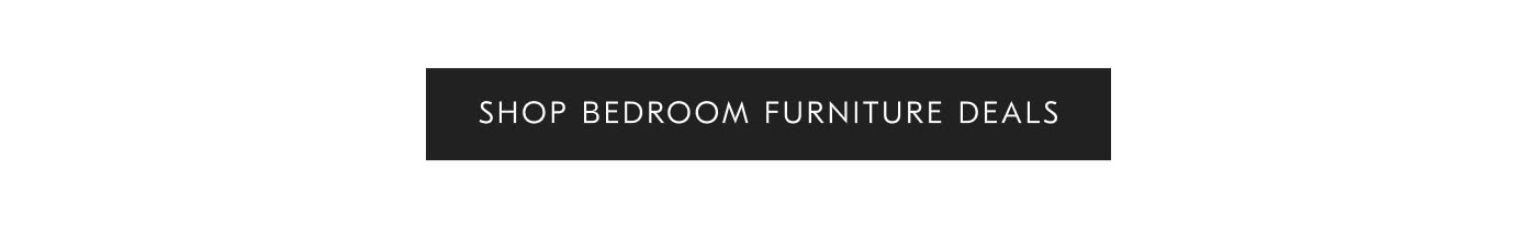 Shop Bedroom Furniture Deals