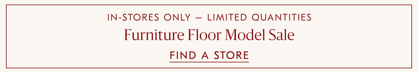 Furniture Floor Model Sale
