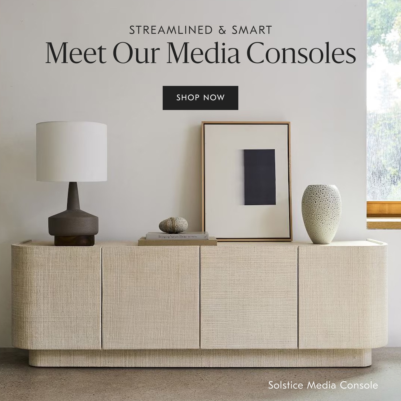 Streamline & Smart - Meet our Media Consoles - Shop Now