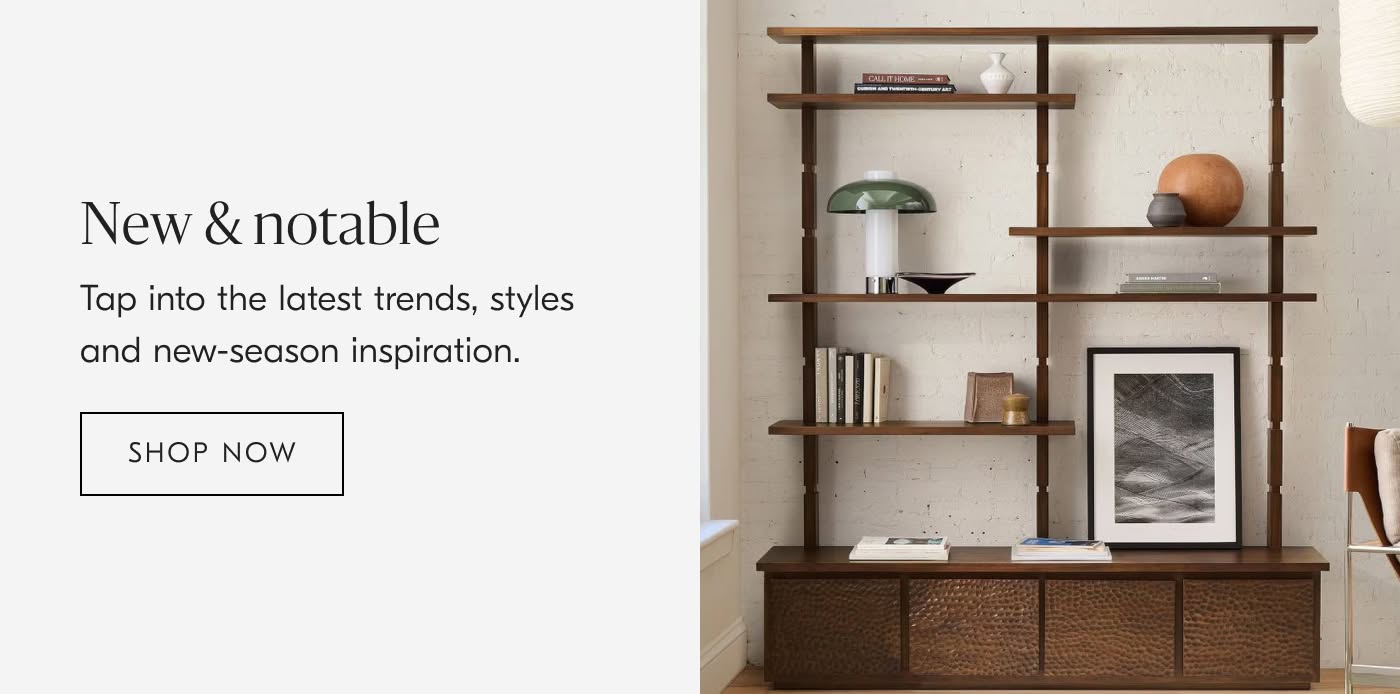 New & Notable | Tap into the latest trends, styles and new-season inspiration - Shop Now