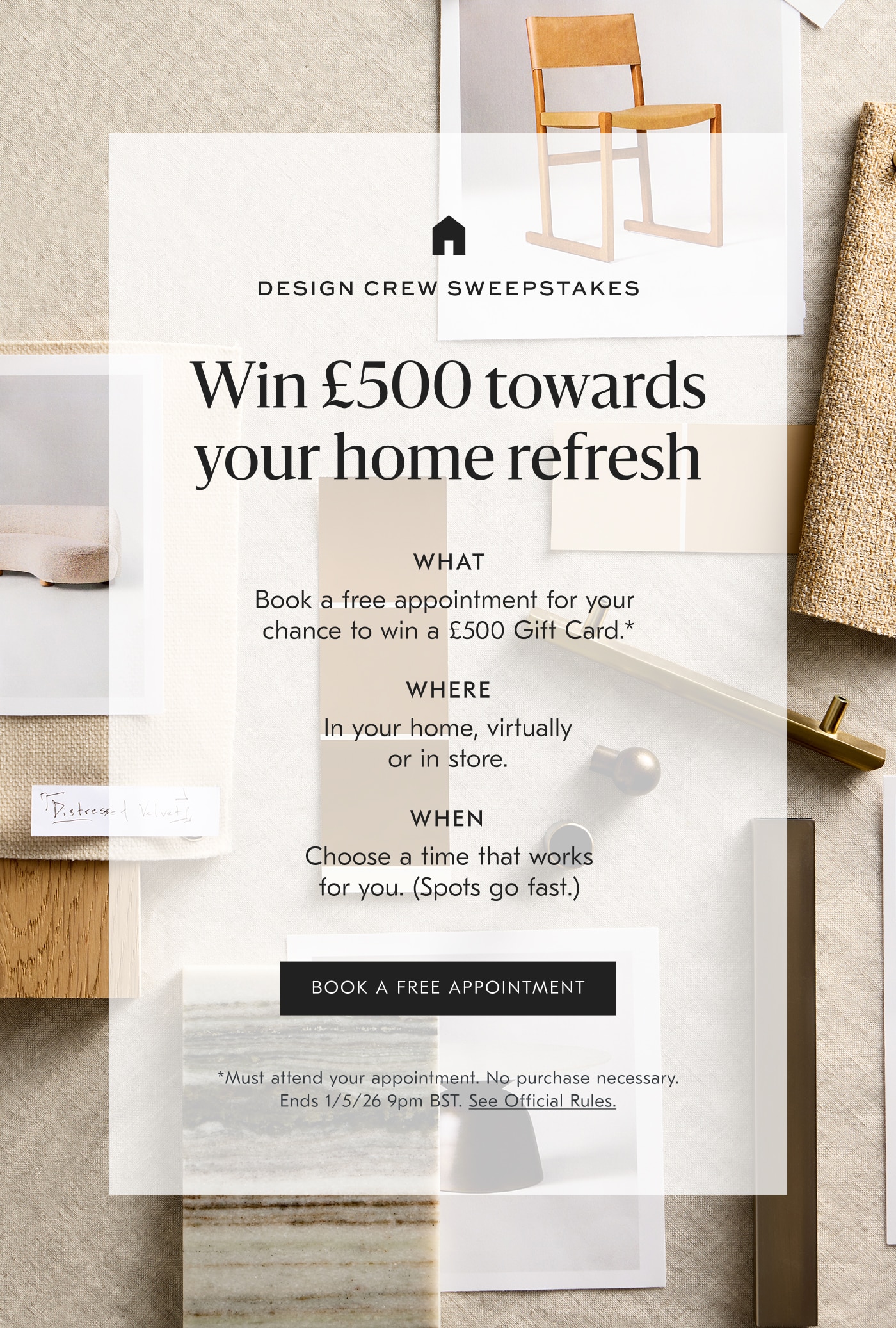 Win  500 towards your home refresh - Book a Free Appointment