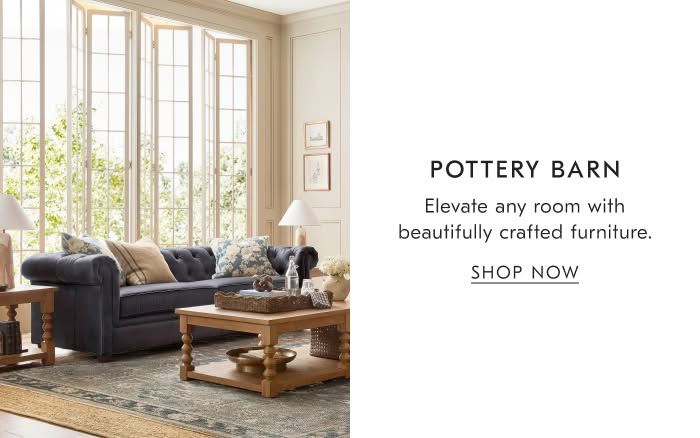 Pottery Barn | Elevate any room with beautifully crafted furniture - Shop Now