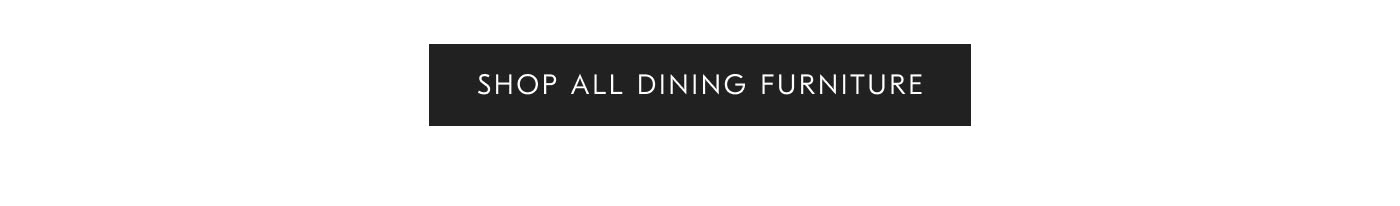 Shop all Dining Furniture