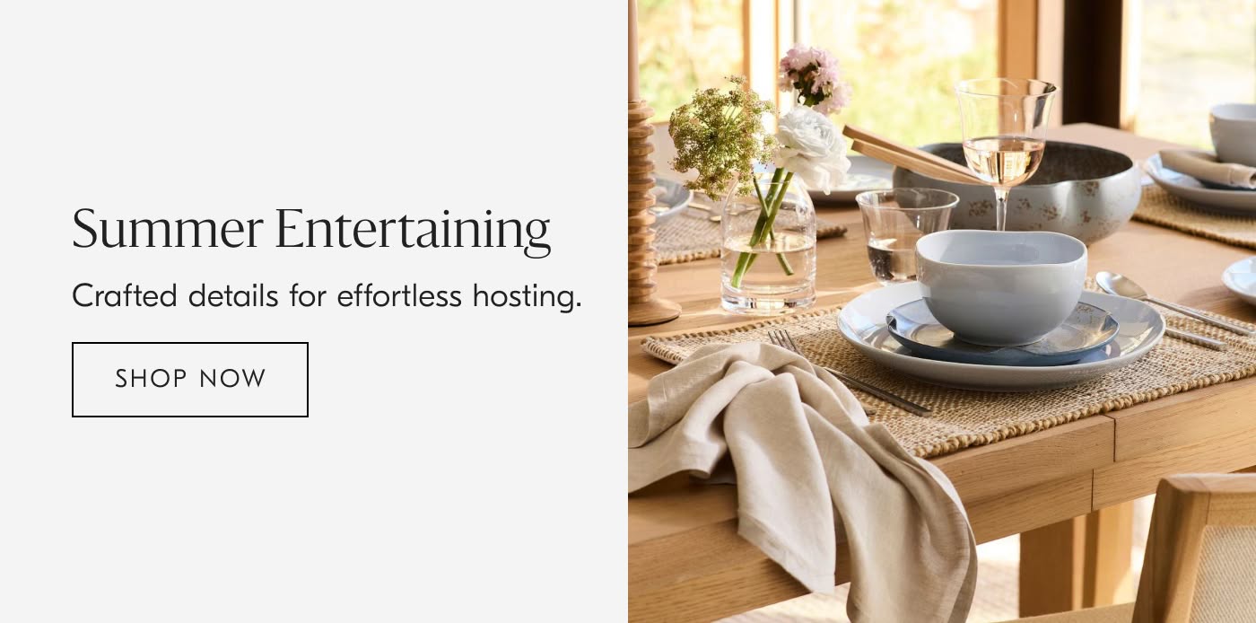 Summer Entertaining | Crafted details for effortless hosting - Shop Now