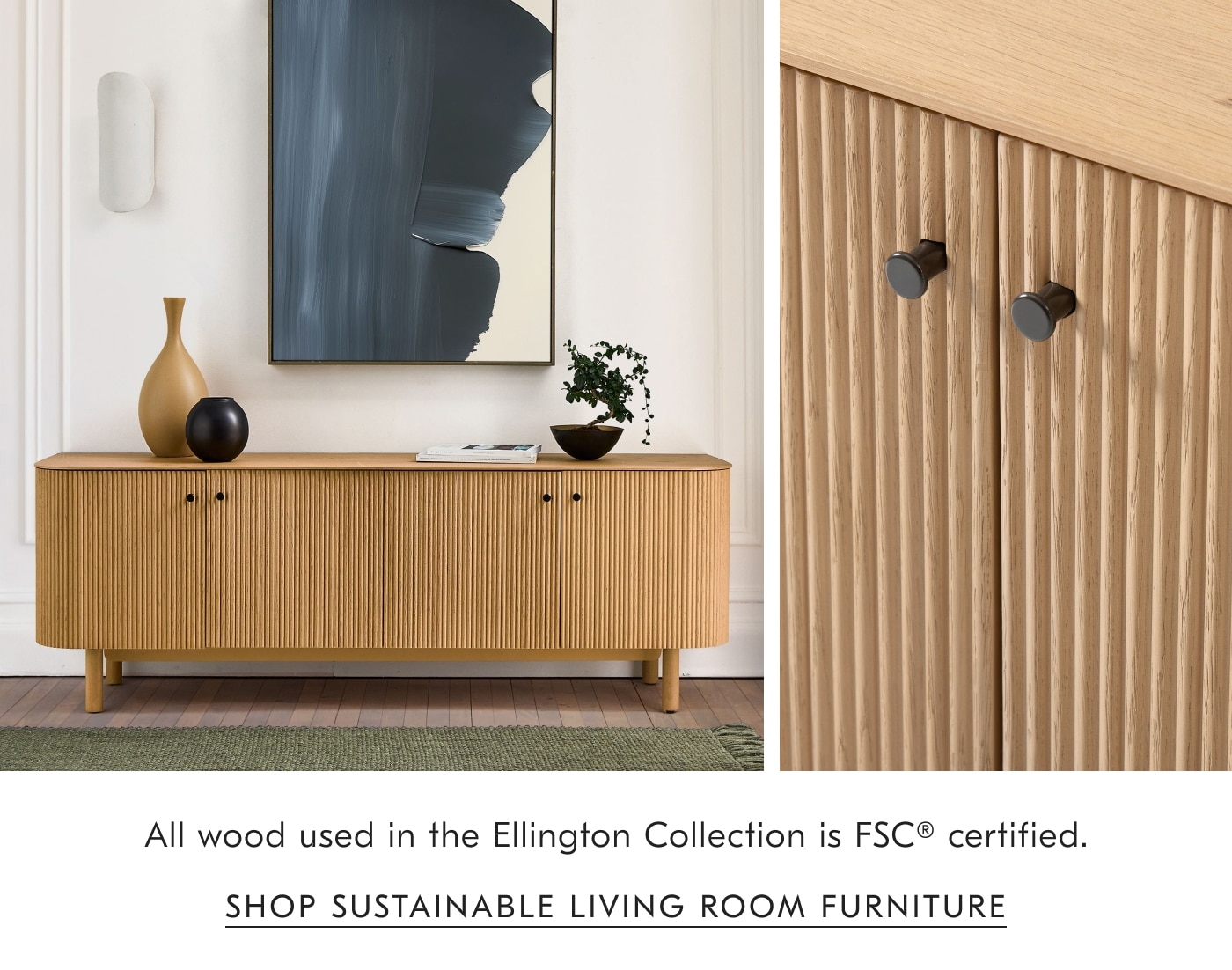 All wood used in the Ellington Collection is FSC certified - Shop Sustainable Living Room Furniture