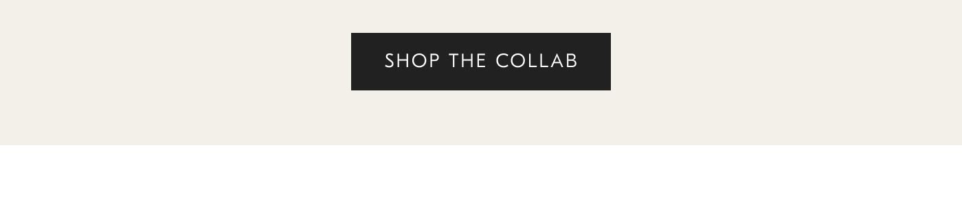 Shop the Collab