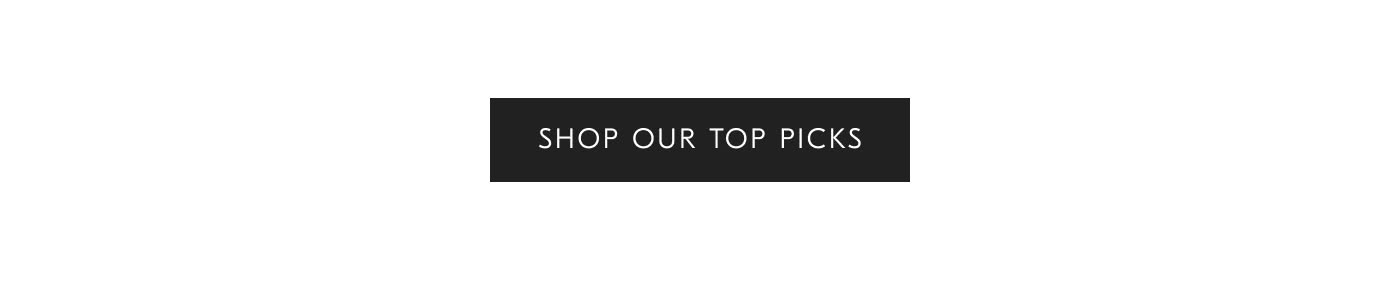 Shop Our Top Picks