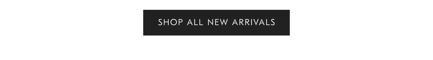 Shop all New Arrivals
