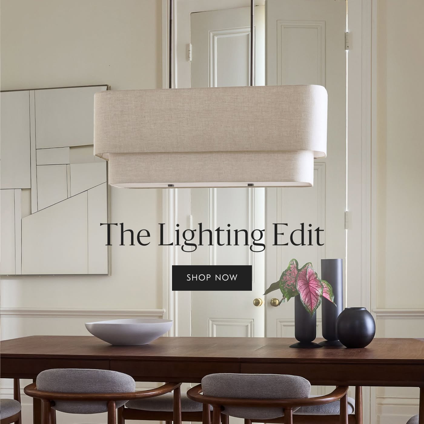 The Lighting Edit - Shop Now