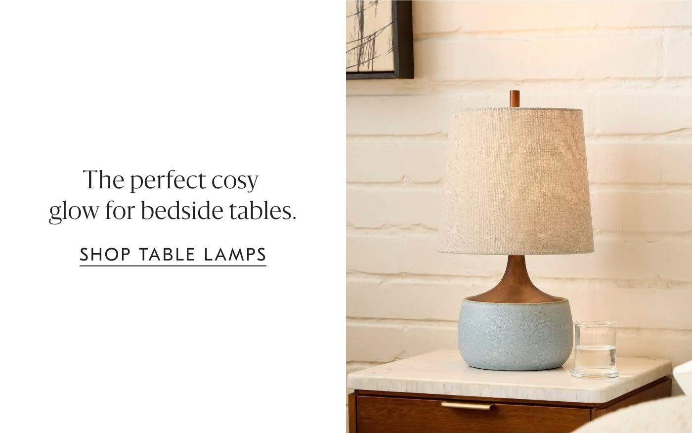 The perfect cosy glow for bedside tables - Shop Table Lamps
