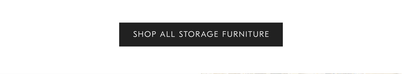 Shop all Storage Furniture