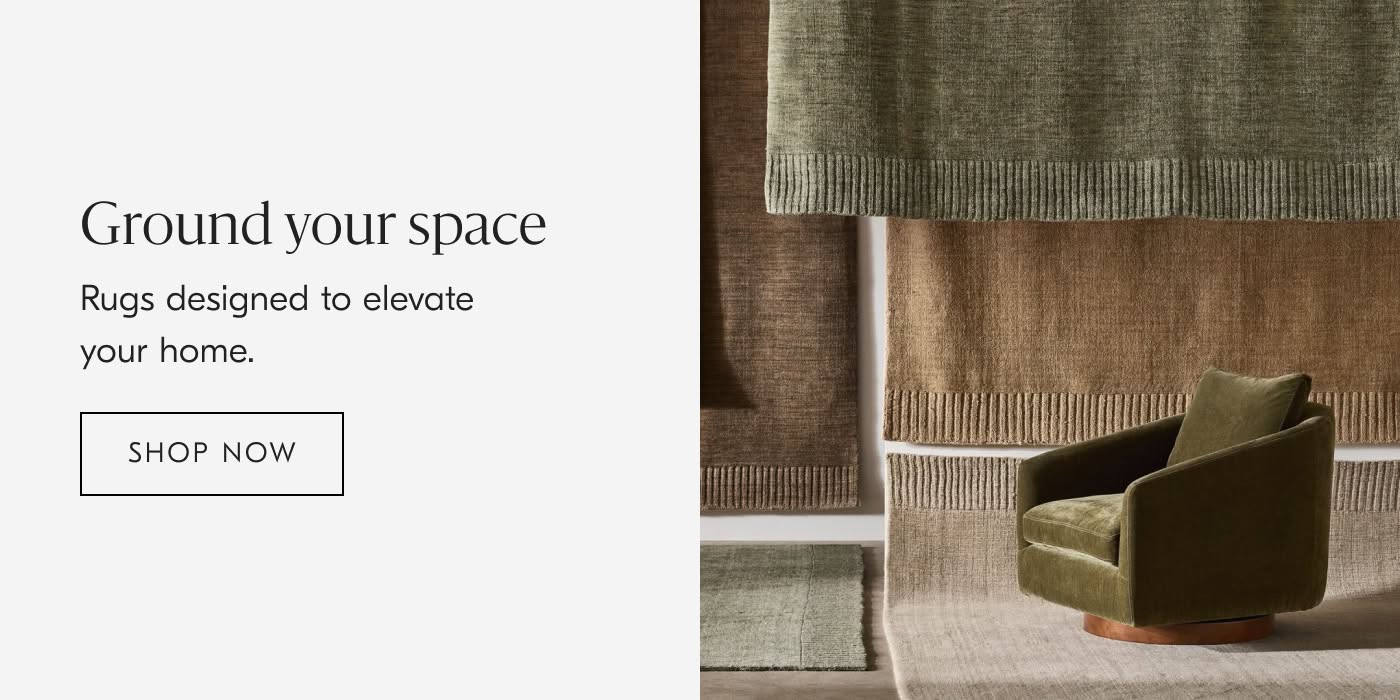 Ground your space | Rugs designed to elevate your home - Shop Now