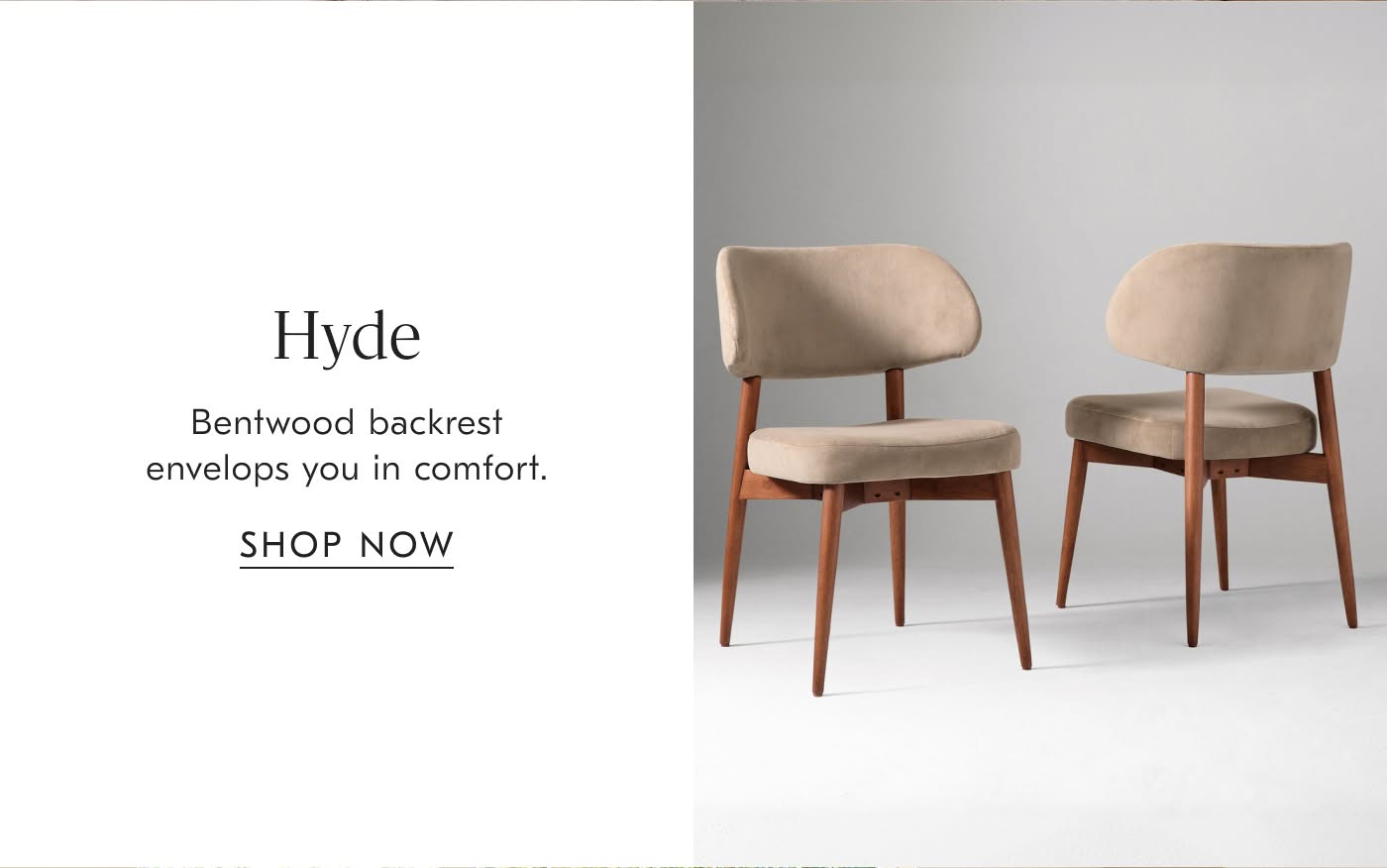 Hyde | Bentwood backrest envelops you in comfort - Shop Now