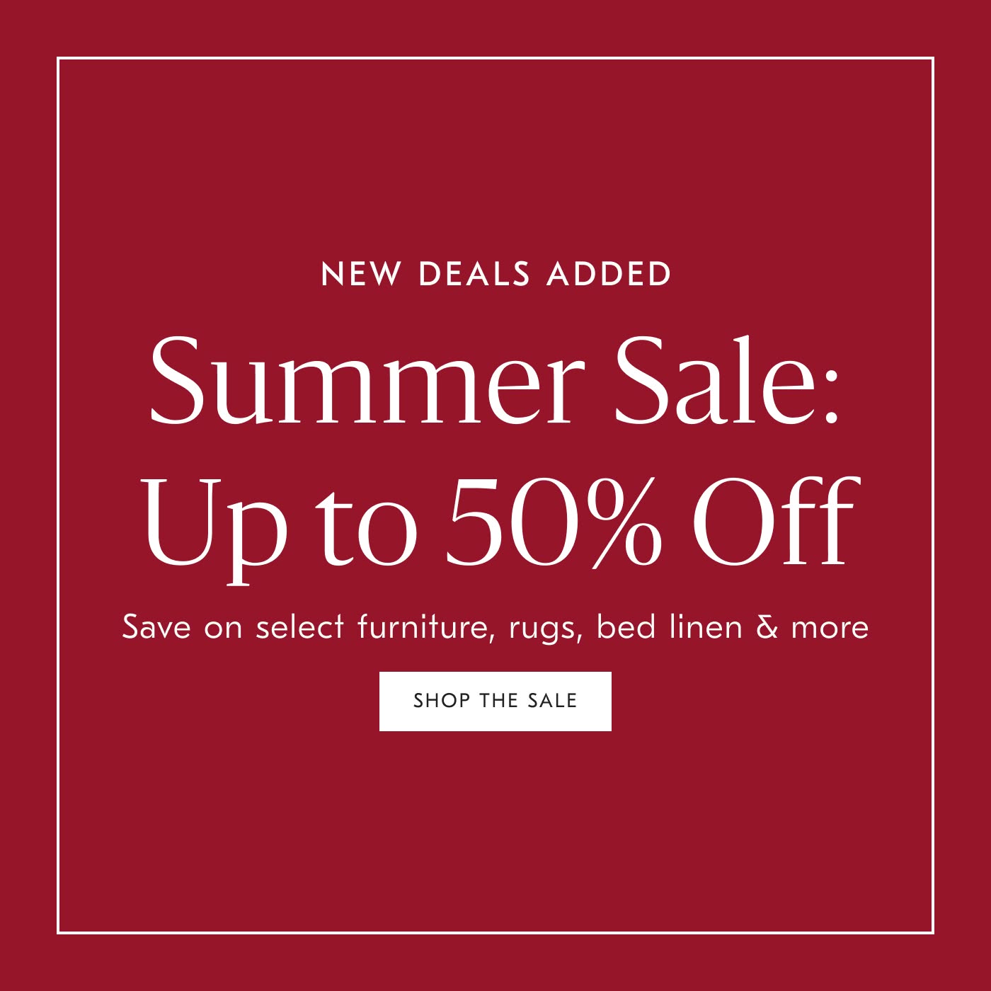 Summer Sale: Up to 50% off - Shop the Sale