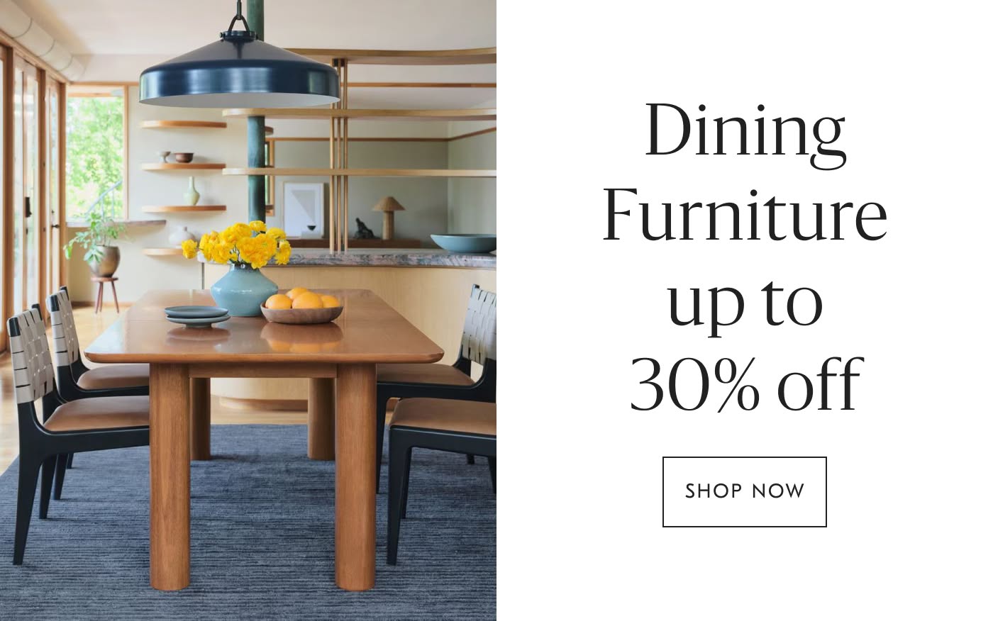 Dining Furniture up to 30% off - Shop Now