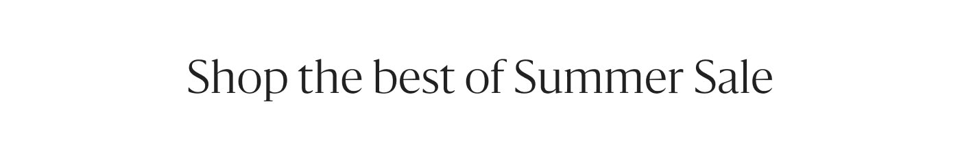 Shop the Best of Summer Sale