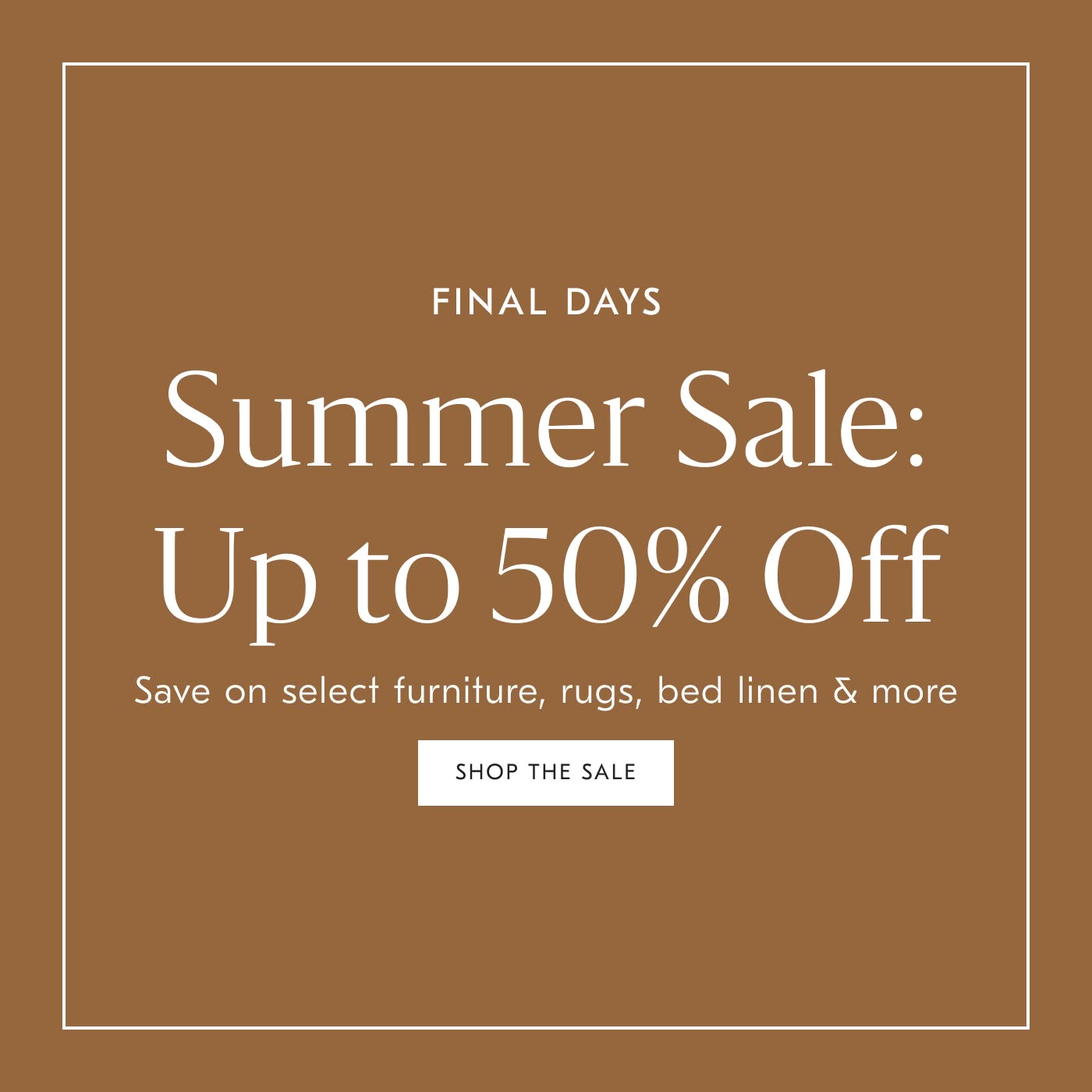 Summer Sale: Up to 50% off - Shop the Sale