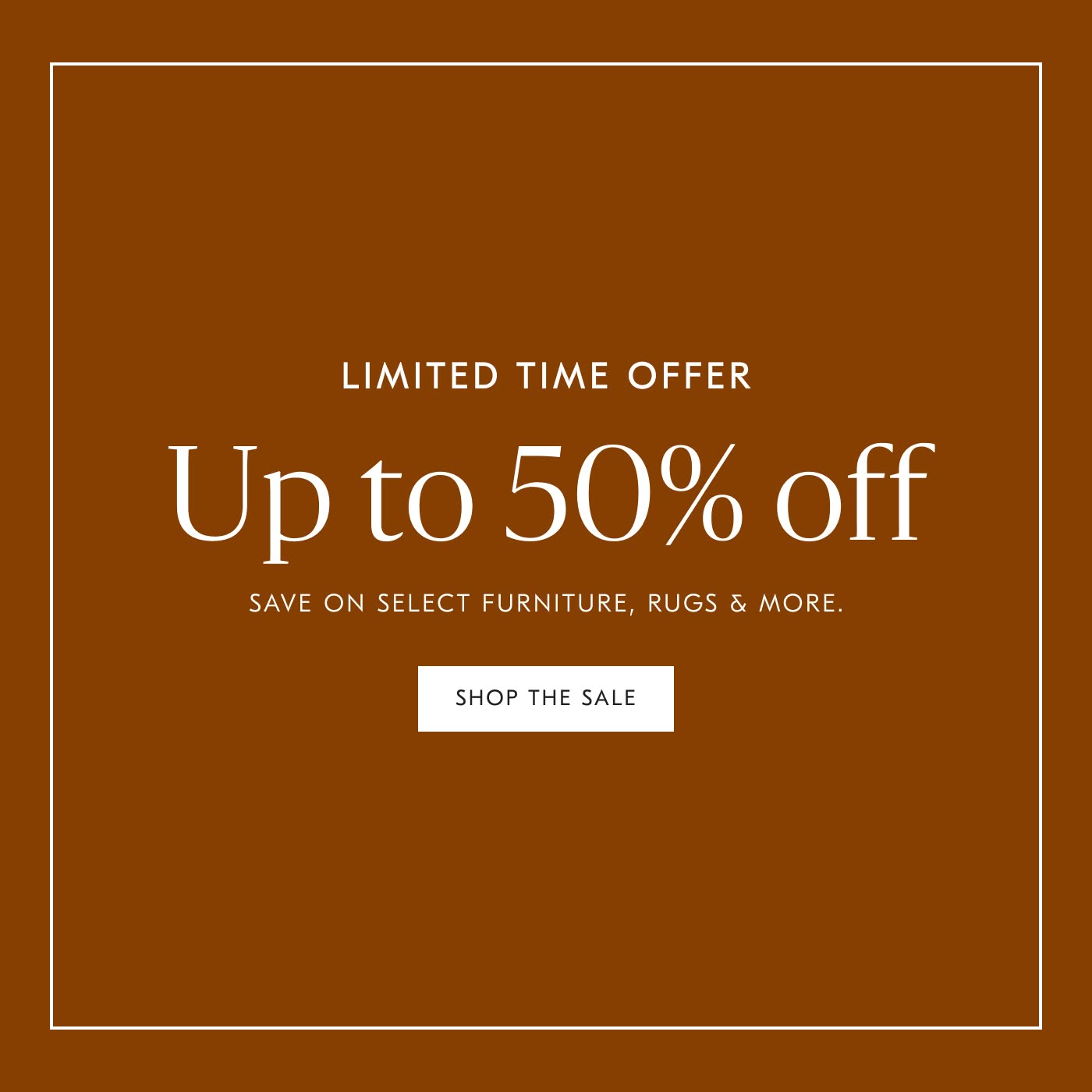 Limited Time Offer: Up to 50% off - Shop the Sale