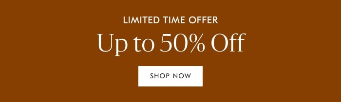 Limited Time Offer: Up to 50% off - Shop Now