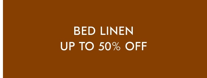 Bed Linen - Up to 50% off
