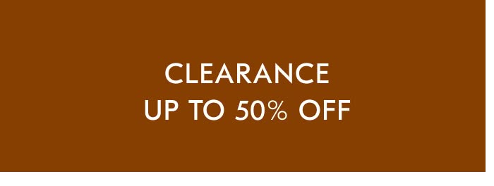 Clearance - Up to 50% off
