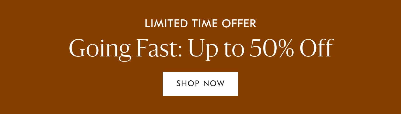 Limited Time Offer: Up to 50% off - Shop Now