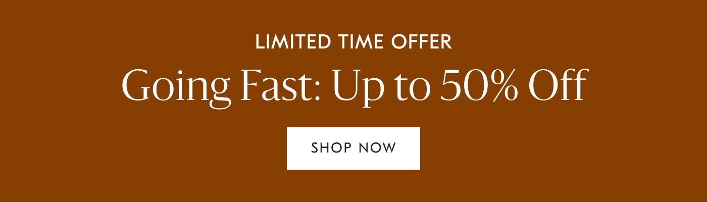 Limited Time Offer: Up to 50% off - Shop Now