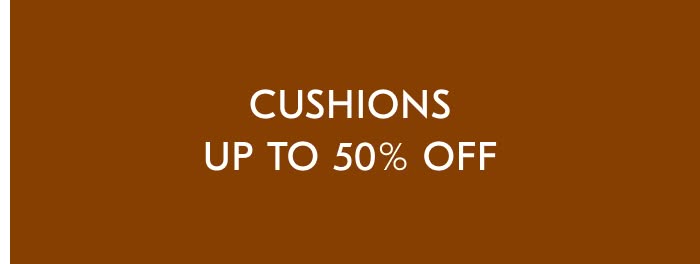 Cushions: Up to 50% Off
