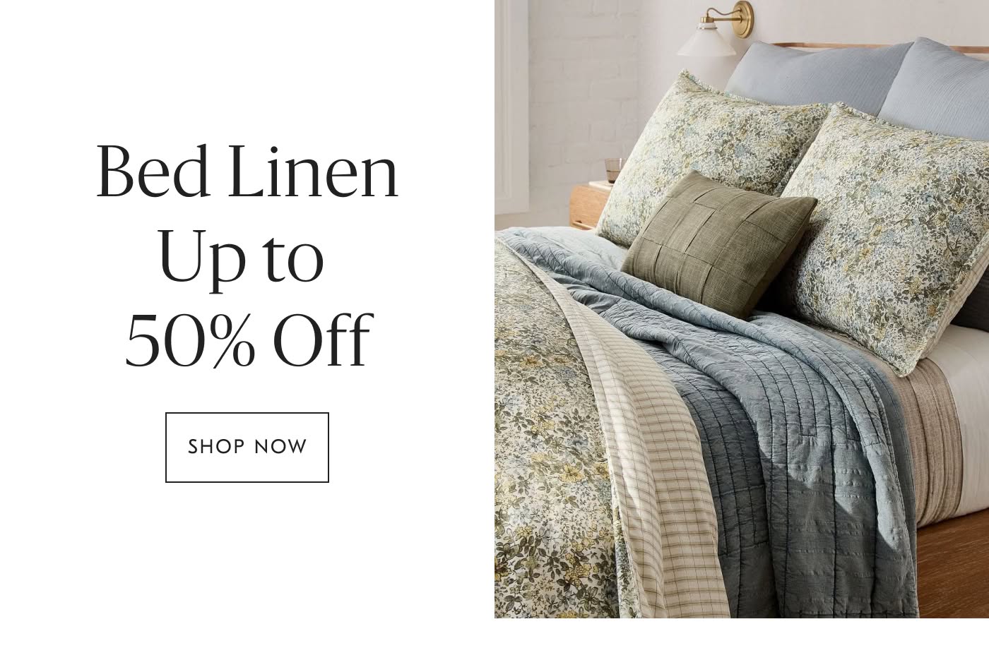 Up to 50% off Bed Linen - Shop Now