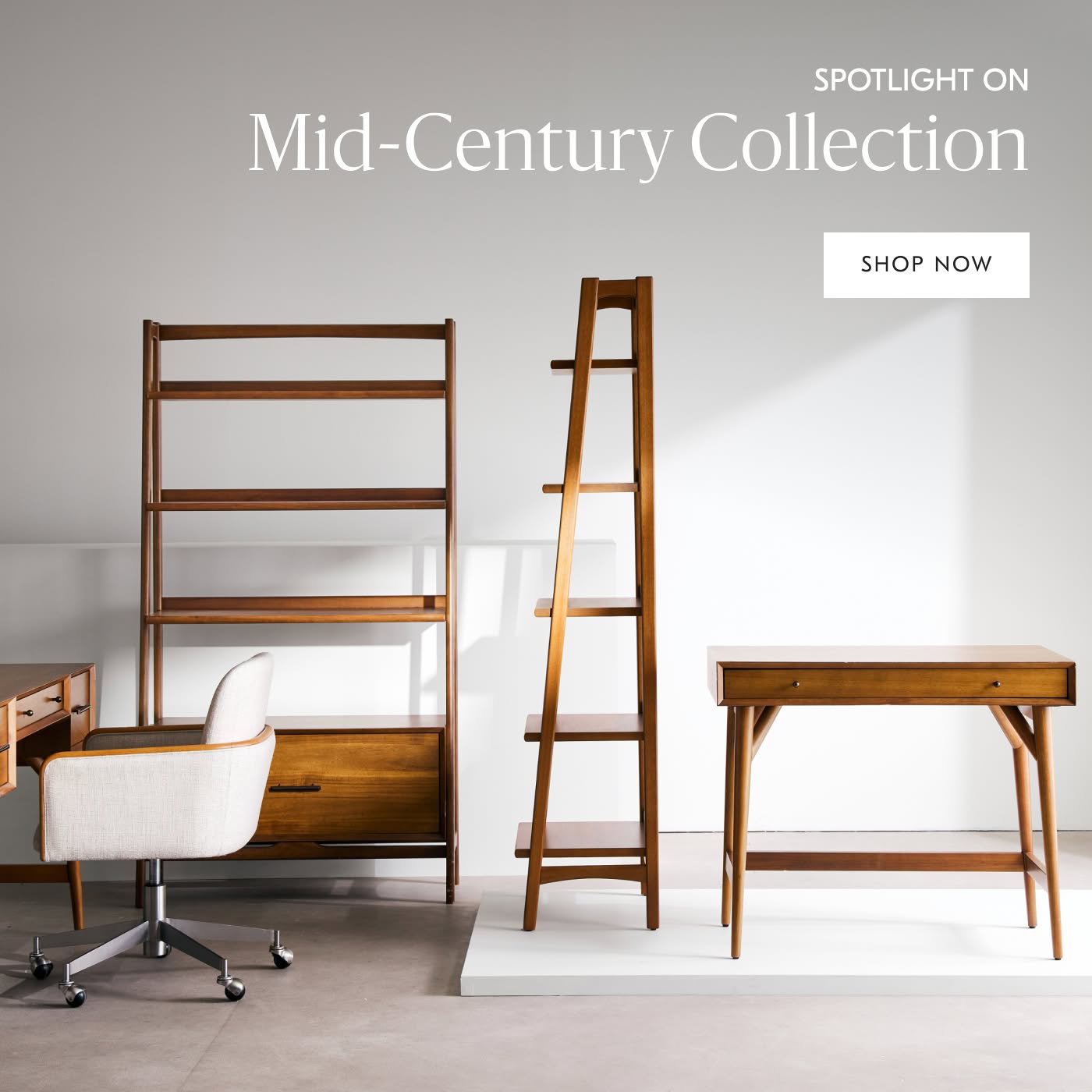 Spotlight on Mid-Century Collection - Shop Now
