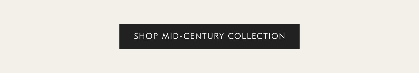 Shop Mid-Century Collection