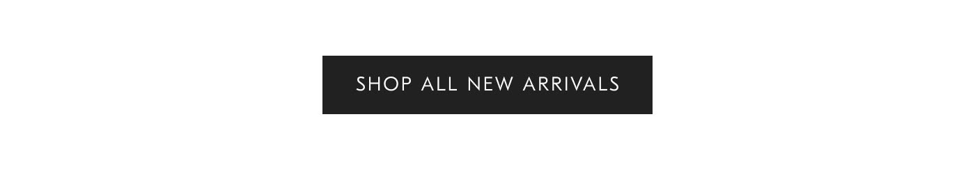 Shop all New Arrivals