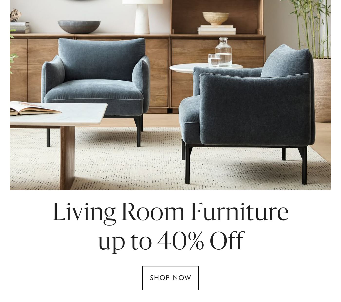 Up to 40% off Living Room Furniture - Shop Now